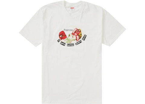 Supreme Clothing SUPREME IT GETS BETTER EVERY TIME TEE WHITE